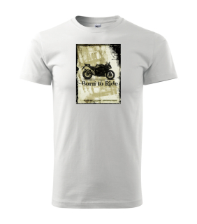 Tričko born to ride