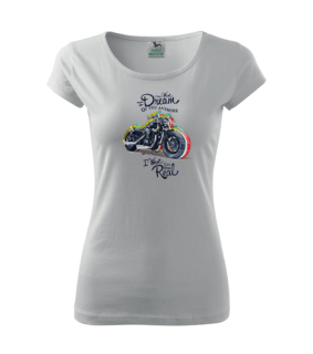 Dámske tričko s moto motívom 25 Dream
